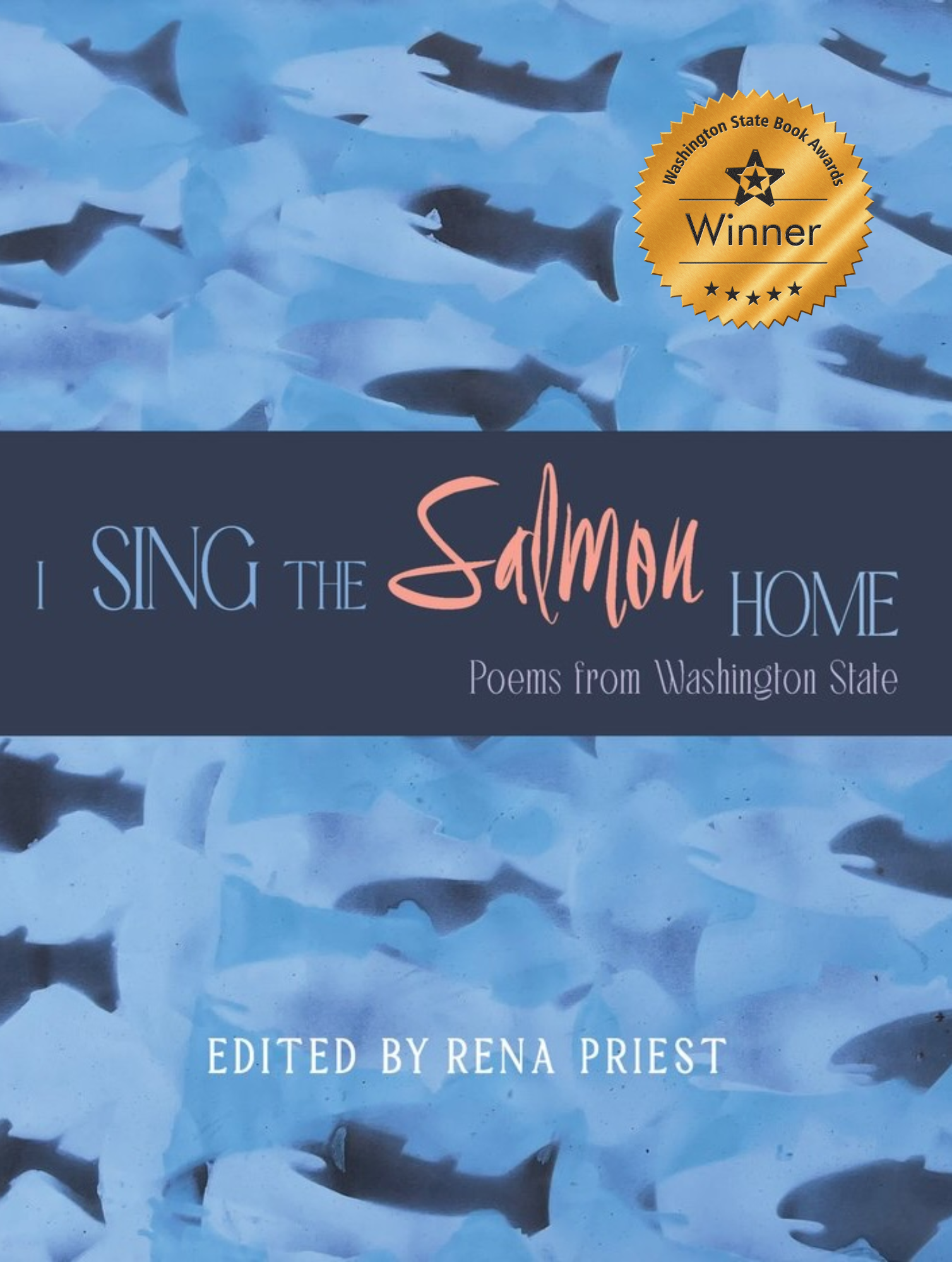   I Sing the Salmon Home  with its shiny new sticker. 
